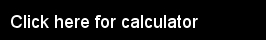 click here for calculator